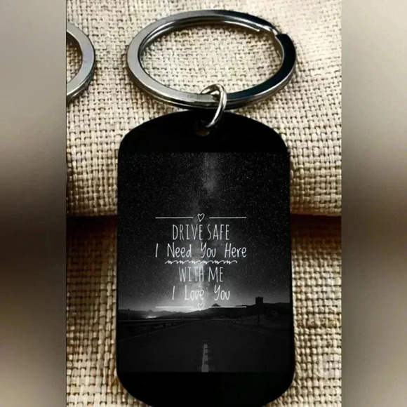Drive safe I need you here with me Keychain - Picture 1 of 1
